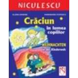 Craciun in lumea copiilor / Weihnachten in der Kinderwelt (limba germana)