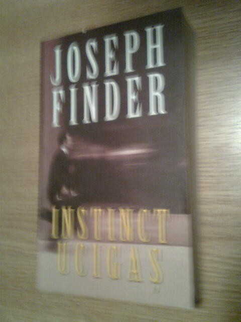 Joseph Finder - Instinct ucigas (Editura RAO, 2012)