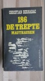 186 de trepte mauthausen- Christian Bernadac