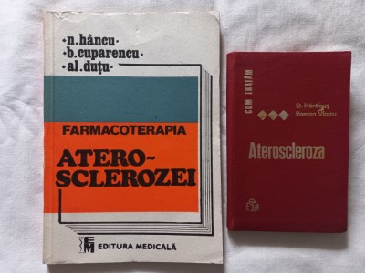 FARMACOTERAPIA ATEROSCLEROZEI- N. HANCU + CUM TRATAM ATEROSCLEROZA - ST. HARAGUS foto