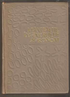 Manualul Inginerului Agronom foto