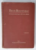 &#039; HUTTE &#039; BOOTSBAU , PRAKTISCHER SCHIFFBAU ( MANUAL DE CONSTRUCTIE NAVALA ) TEXT IN LIMBA GERMANA , 1929