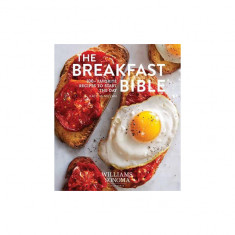 The Breakfast Bible: 100+ Favorite Recipes to Start the Day