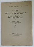 LE NOUVEL INSTITUT D &#039; HISTOLOGIE et D&#039; EMBRYOLOGIE par Dr. O. SRDINKO , 1927