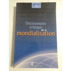 DICTIONNAIRE CRITIQUE DE LA MONDIALISATION