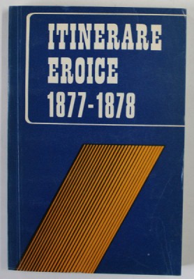 ITINERARE EROICE 1877 - 1878 , 1977 foto