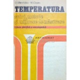 Temperatura. Scari, metode si mijloace de masurare - 1977 - M. Ciopec ($O33)