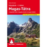 Magas-T&aacute;tra - K&aacute;rp&aacute;tok 1. k&ouml;tet - Rother t&uacute;rakalauz - A legszebb t&uacute;r&aacute;k a hegys&eacute;g szlov&aacute;k &eacute;s lengyel oldal&aacute;n