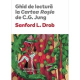 Ghid de lectura la Cartea Rosie de C.G. Jung - Sanford L. Drob, Trei