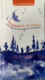 Preot Constantin Necula - Pedagogia Povestii _ carte _ Ed. Agnos, Sibiu, 2016