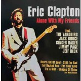 CD 2xCD Eric Clapton &ndash; Alone With My Friends (VG+)