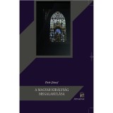 A magyar kir&aacute;lys&aacute;g megalakul&aacute;sa - De&eacute;r J&oacute;zsef