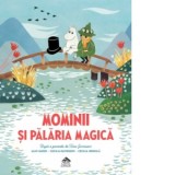 Mominii si palaria magica - Andreea Caleman, Alex Haridi, Cecilia Davidsson