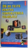 26 de teste pentru cunoasterea celuilalt &ndash; Adrian Neculau