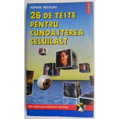 26 de teste pentru cunoasterea celuilalt &ndash; Adrian Neculau