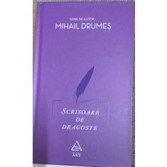 Scrisoare de dragoste - Mihail Drumes