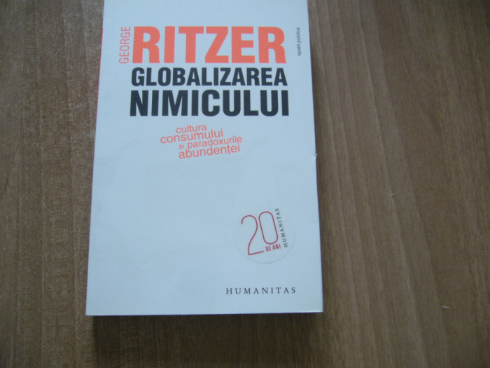 George Ritzer - Globalizarea nimicului