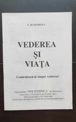 Vederea și viața. Controlează-ți singur vederea! - N. Dumitrescu foto