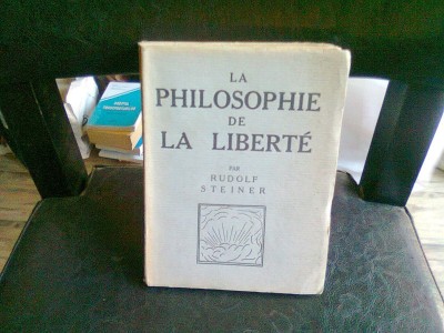 LA PHILOSOPHIE DE LA LIBERTE - RUDOLF STEINER foto