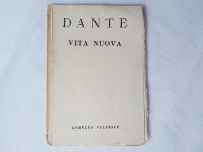 DANTE-VITA NUOVA.ROMULUS VULPESCU CU DEDICATIE SI SEMNATURA-1971 S1. foto
