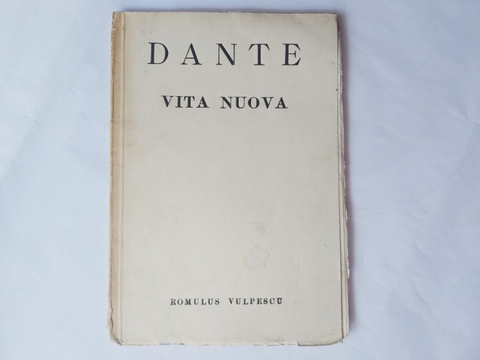 DANTE-VITA NUOVA.ROMULUS VULPESCU CU DEDICATIE SI SEMNATURA-1971 S1.