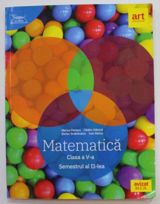 MATEMATICA , CLASA A V-A , SEMESTRUL AL II - LEA de MARIUS PERIANU ...IOAN BALICA , 2020 foto