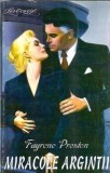 Miracole Argintii Fayrene Preston Carte Editura Victoria 1994 Stare Buna Roman Editie 1994