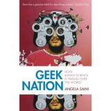 Geek Nation: How Indian Science is Taking Over the World