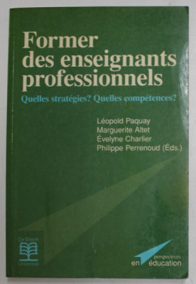 FORMER DES ENSEIGNANTS PROFESSIONNELS par LEOPOLD PAQUAY ...PHILIPPE PERRENOUD , 1996 foto