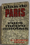GUIDE INDICATEUR DES RUES DE PARIS , AUTOBUS - METRO , RENSEIGNEMENTS UTILES , 1970