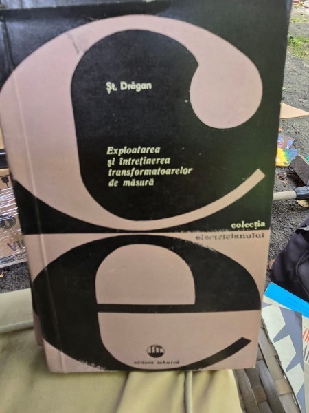 Exploatarea si intretinerea transformatoarelor de masura - St. Dragan