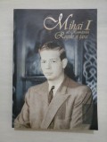 MIHAI I AL ROMANIEI. REGELE SI TARA - IVOR PORTER