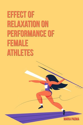 Effect of relaxation on performance of female athletes _ an intervention study foto