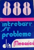 Cumpara ieftin 888 intrebari si probleme din mecanica, 1979, Alta editura