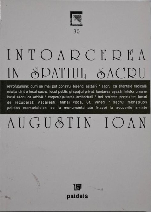 Intoarcerea in spatiul sacru &ndash; Augustin Ioan
