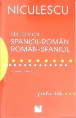 DICTIONAR SPANIOL-ROMAN ROMAN-SPANIOL PENTRU TOTI-VALERIA NEAGU-269162