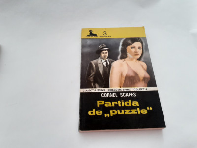 PARTIDA DE PUZZLE &amp;ndash; CORNEL SCAFEȘ COLECTIA SFINX SERIE NOUA NR 3--RF3/2 foto