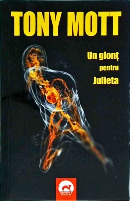 Tony Mott - Un glont pentru Julieta foto