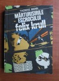 Thomas Mann - Marturisirile escrocului Felix Krull (1982)