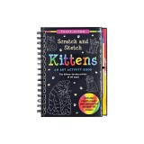 Scratch &amp; Sketch Kittens: An Art Activity Book