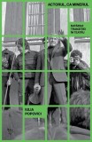 Actorul, ca minerul - Paperback brosat - Iulia Popovici - Universitatea Lucian Blaga Sibiu