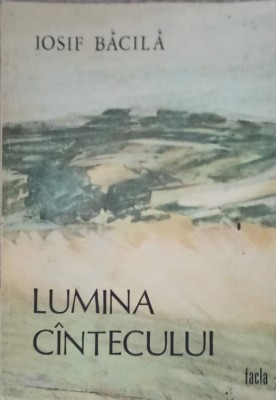 LUMINA CANTECULUI-IOSIF BACILA-239981 foto