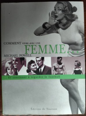 MICHAEL POWELL: COMMENT VIVRE AVEC UNE FEMME ET CONTINUER A REGARDER LE FOOTBALL foto