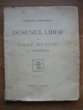FLORENTA PRETORIAN - DESENUL LIBER SI NOILE METODE - editia I - 1934
