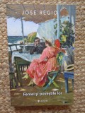 Femei si povestile lor - Jose Regio