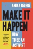 Make it Happen | Amika George