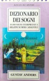 Cumpara ieftin Dizionario dei sogni. 10000 sogni interpretati e relativi numeri cabalistici - 1993 - Gustav Anders ($S147)