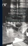 Rockefeller Medicine Men: Medicine and Capitalism in America