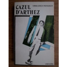 Hans Erich Nossack - Cazul d&#039;Arthez
