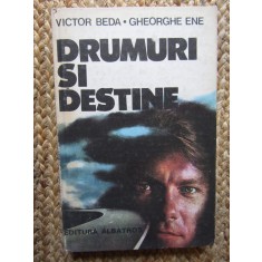 VICTOR BEDA / GHEORGHE ENE - DRUMURI SI DESTINE, 1986